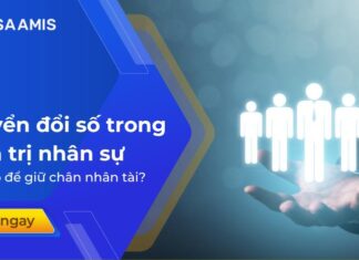 Chuyển đổi số trong quản trị nhân sự: Làm sao để giữ chân nhân tài?