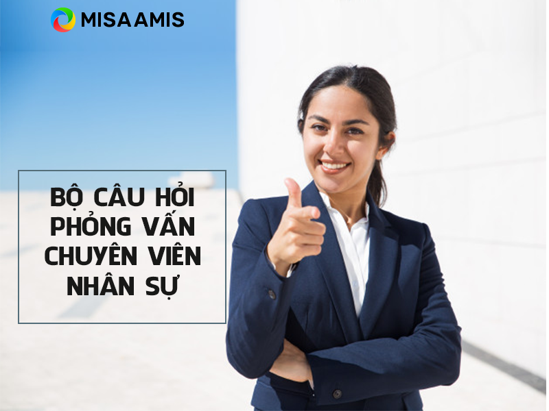 Bộ câu hỏi phỏng vấn nhân viên nhân sự