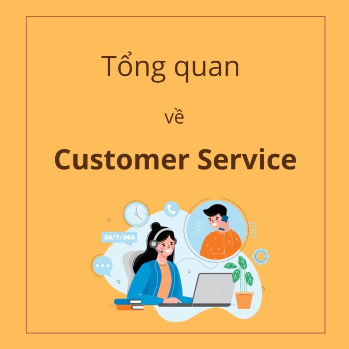 Tổng quan về Customer Service
