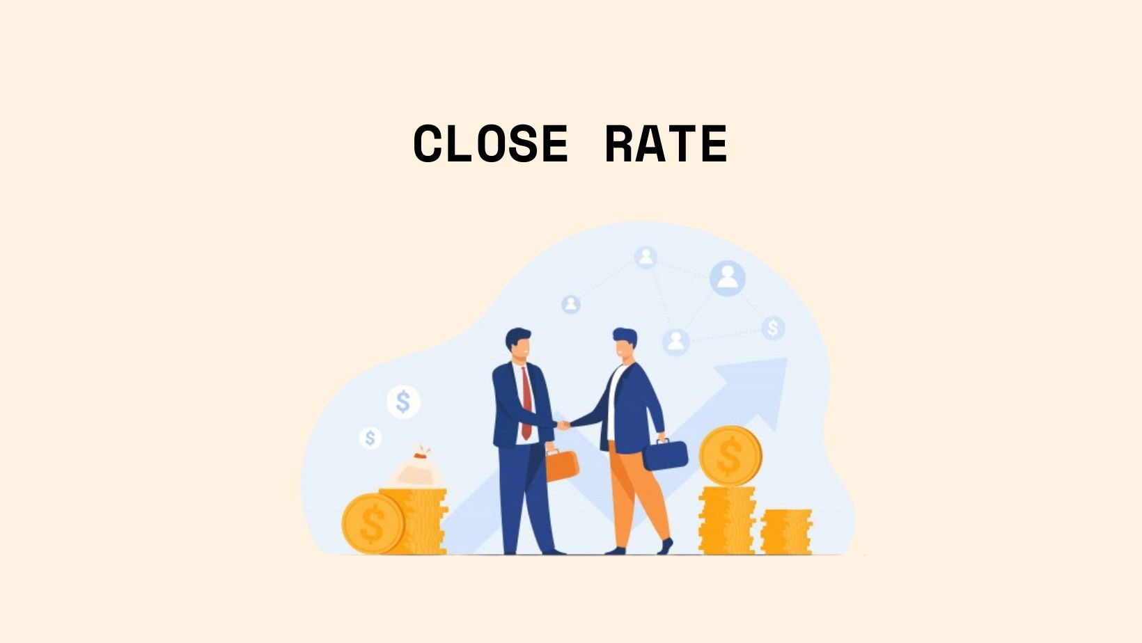 close rate là gì
