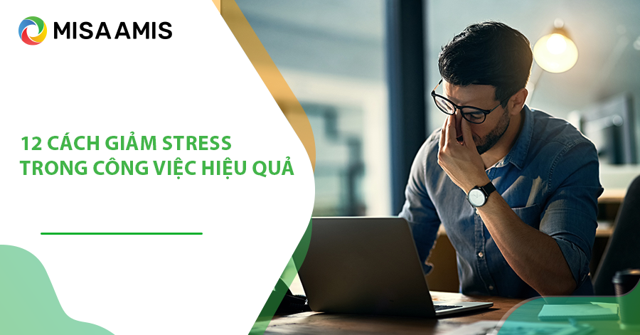 Cách giảm stress trong công việc