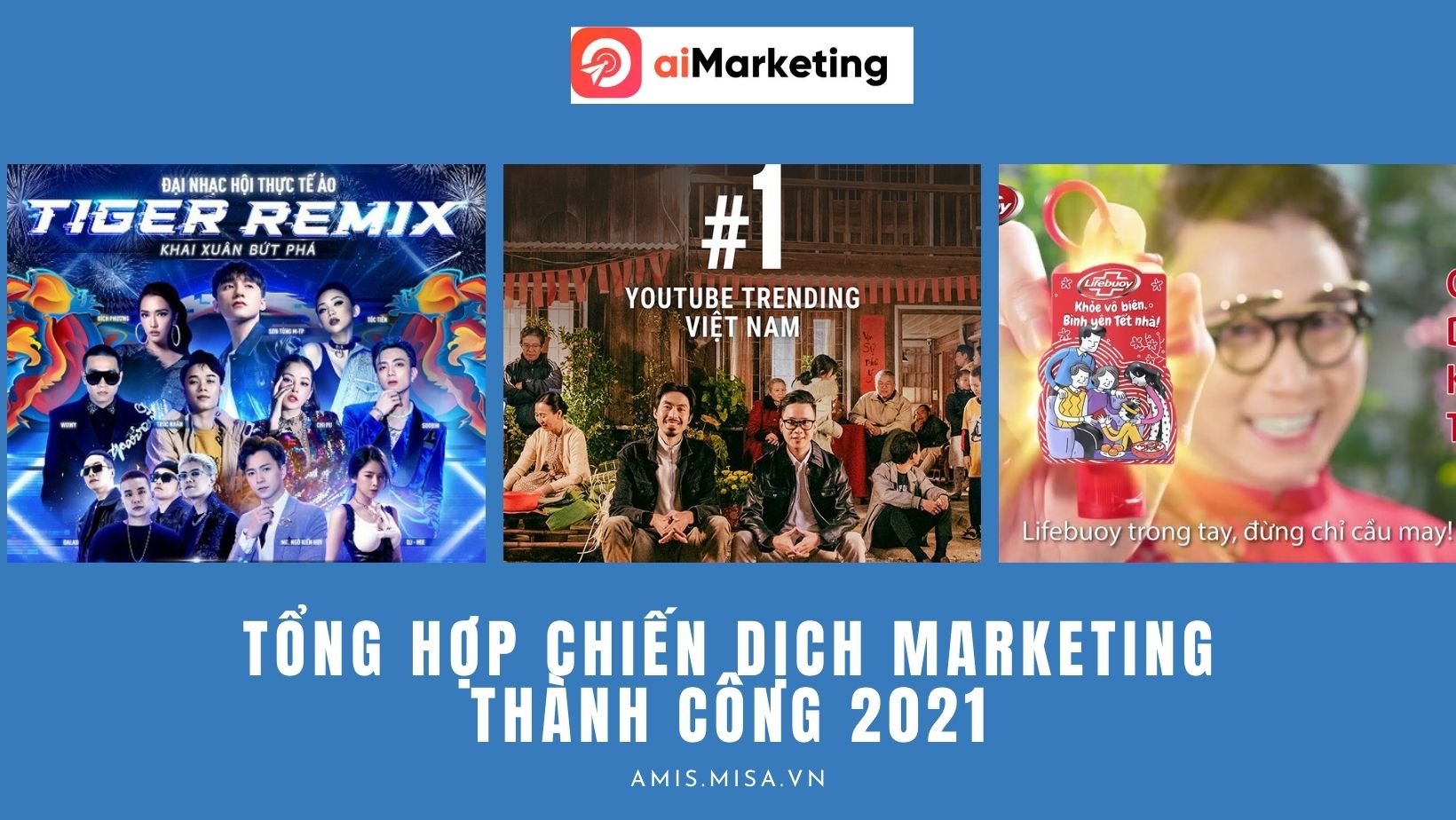 tổng hợp chiến dịch marketing thành công ở việt nam năm 2021