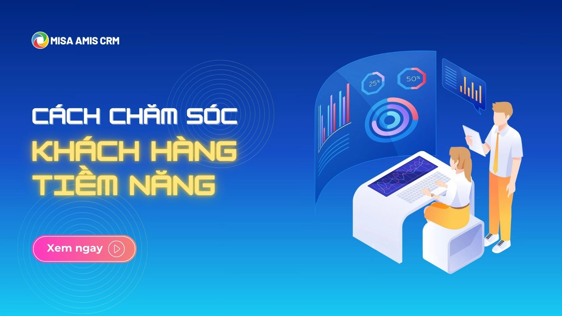 cách chăm sóc khách hàng tiềm năng - thumbnail