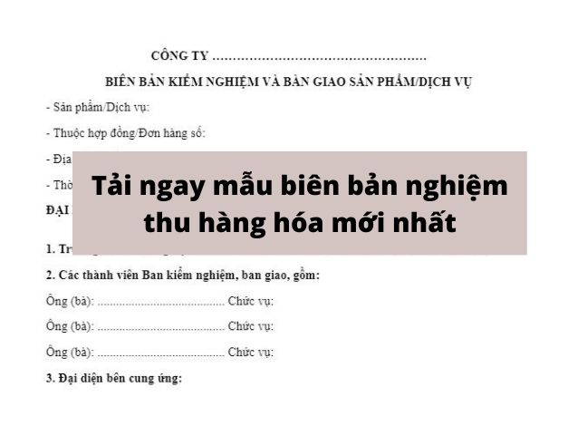 biên bản nghiệm thu hàng hóa