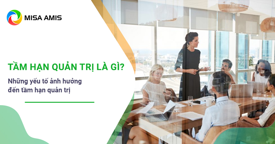 tầm hạn quản trị là gì