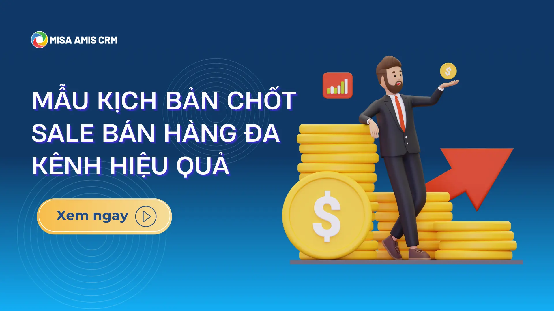 Mẫu kịch bản chốt sale bán hàng đa kênh hiệu quả