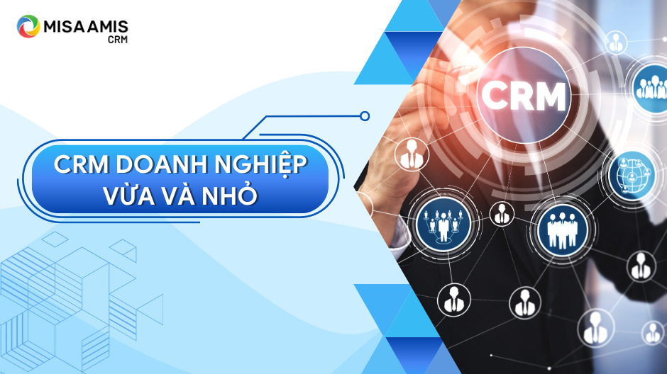 crm doanh nghiệp vừa và nhỏ
