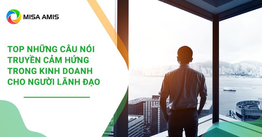 những câu nói truyền cảm hứng trong kinh doanh