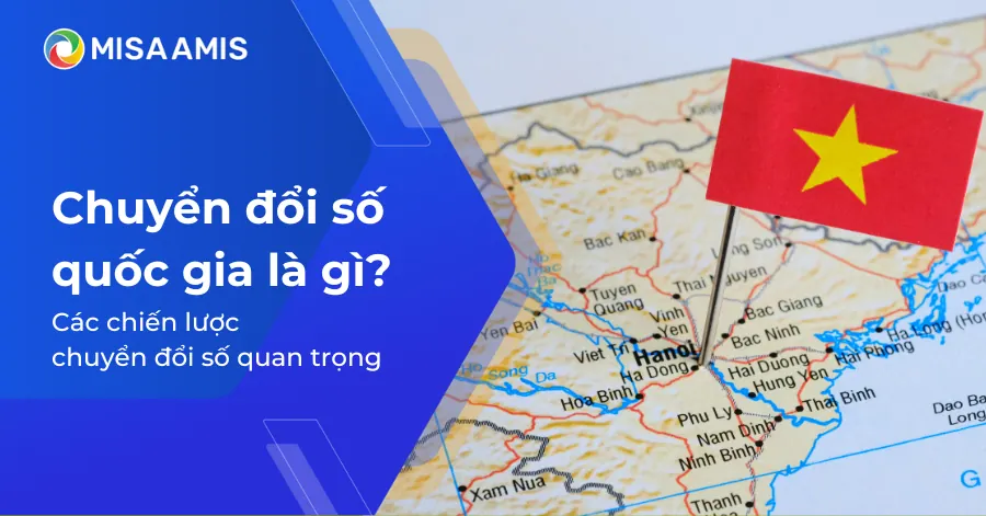 Chuyển đổi số quốc gia là gì? Các chiến lược chuyển đổi số quan trọng 