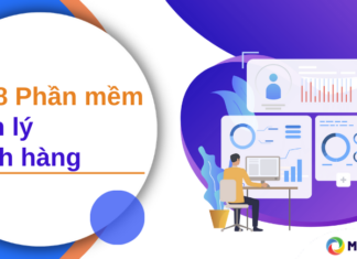 Top 8 phần mềm quản lý khách hàng - thông tin khách hàng tốt nhất