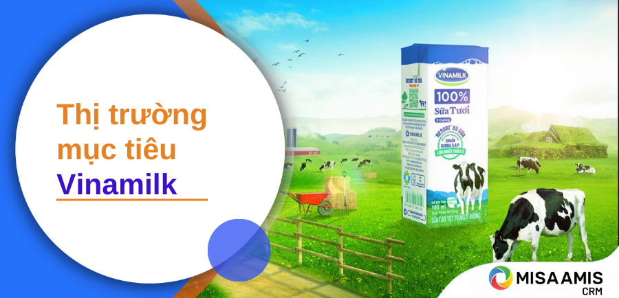 Thị trường mục tiêu của Vinamilk