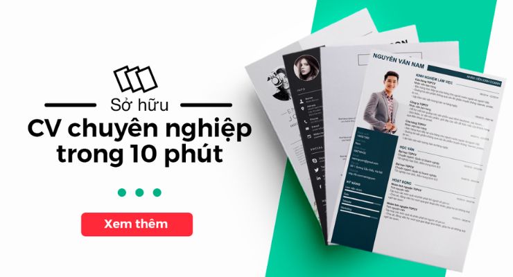 App tuyển dụng việc làm uy tín - TopCV nổi tiếng với các mẫu CV lịch sự, đa dạng cho mọi ngành nghề
