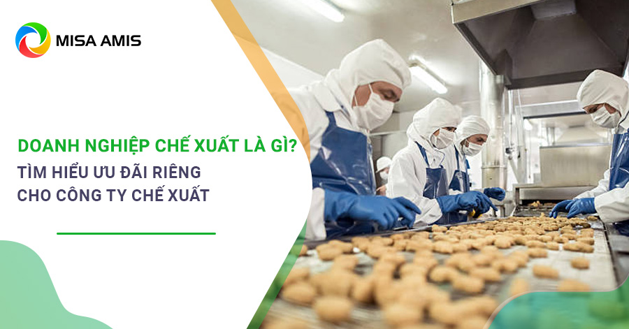 doanh nghiệp chế xuất là gì
