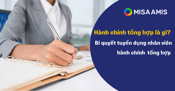 hành chính tổng hợp là gì