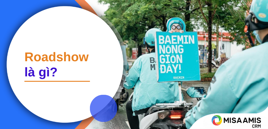 Roadshow là gì? Tất tần tật những điều cần biết về roadshow
