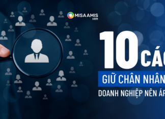 10 cách giữ chân nhân tài doanh nghiệp nào cũng nên áp dụng