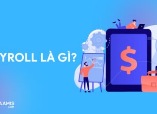 Payroll là gì? Tất cả những điều bạn cần biết về Payroll