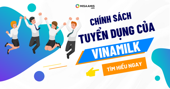 Chính sách tuyển dụng của Vinamilk thu hút nhiều nhân tài