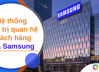 Phân tích hệ thống quản trị quan hệ khách hàng của Samsung