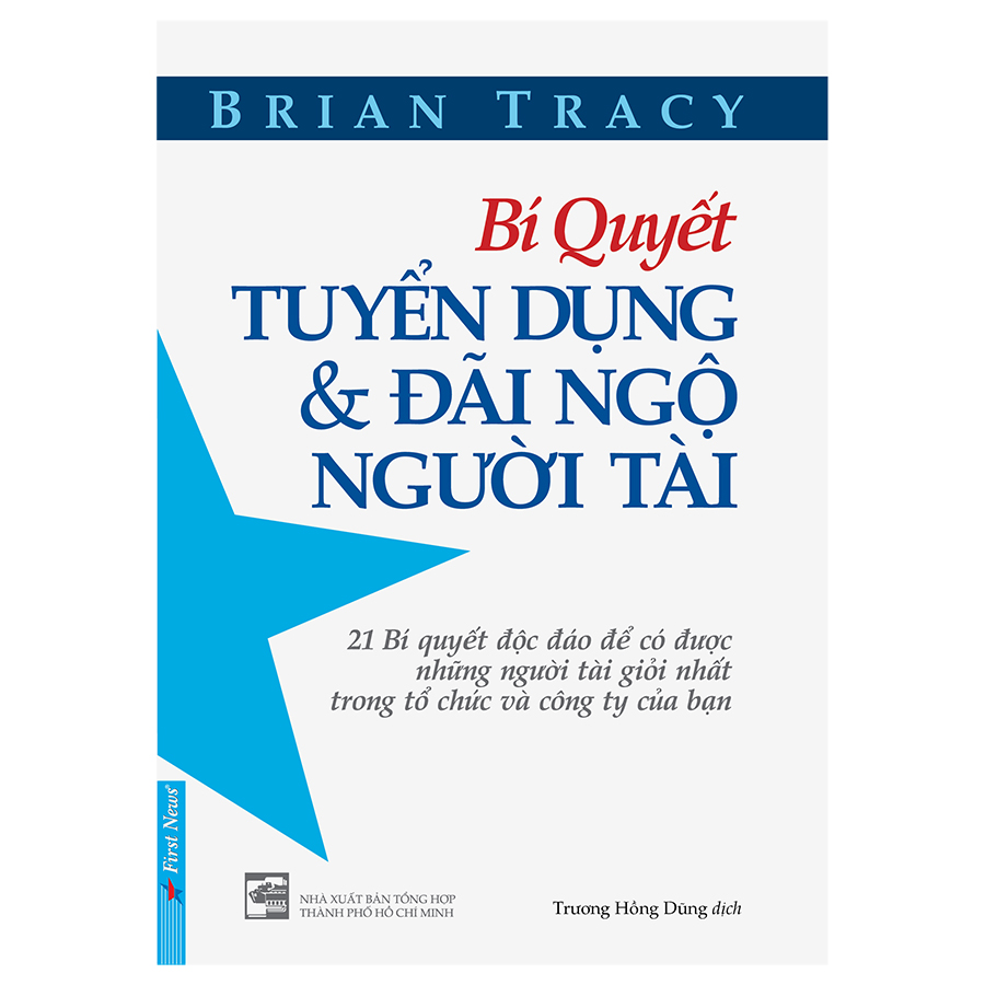 Cuốn sách này gồm 21 phần, đó là 21 bí quyết mà nhà tuyển dụng cần nắm trong tay