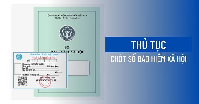 thủ tục chốt sổ bảo hiểm