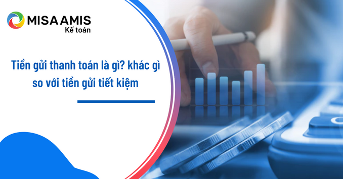 tiền gửi thanh toán là gì