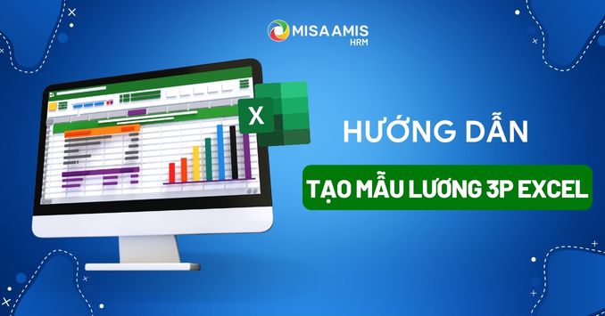 Mẫu bảng lương 3P excel mới nhất - Tải Miễn Phí