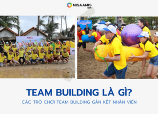 team building là gì các trò chơi gắn kết team building với doanh nghiệp