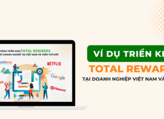 Top 5 case study triển khai Total Rewards điển hình hiện nay