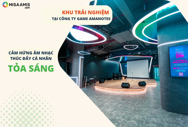 Công ty Game Amanotes - cảm hứng âm nhạc thúc đẩy tỏa sáng cá nhân