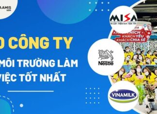 Top 10 công ty có môi trường làm việc tốt nhất hiện nay