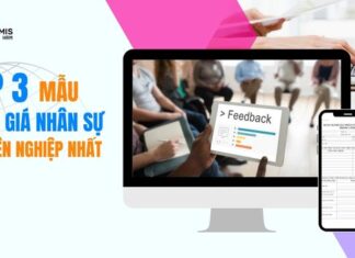 Các tiêu chí và 3 mẫu đánh giá nhân sự cuối năm mới nhất