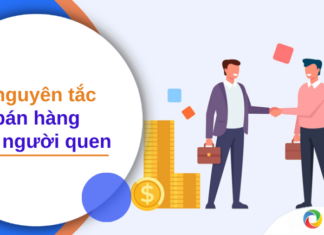 5 nguyên tắc bán hàng cho người quen hiệu quả nhất