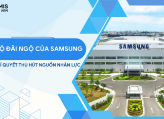 11 chế độ đãi ngộ nhân viên của Samsung - bí quyết thu hút nguồn nhân lực