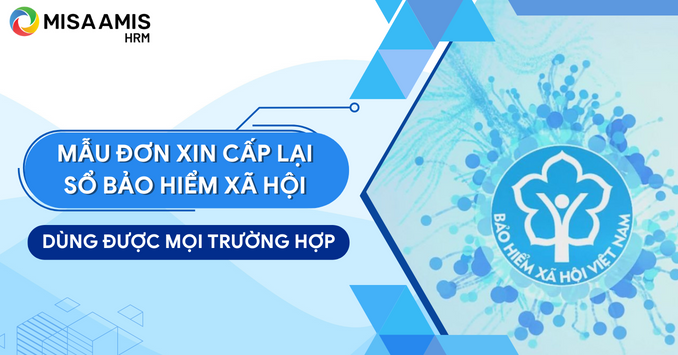 Mẫu đơn xin cấp lại sổ bảo hiểm xã hội dùng được mọi trường hợp