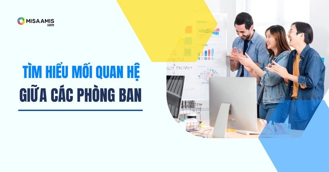 Mối quan hệ giữa phòng nhân sự và các phòng ban trong công ty