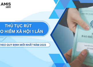 Thủ tục rút bảo hiểm xã hội một lần theo quy định mới nhất năm 2023