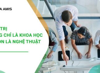 Quản trị không chỉ là khoa học mà còn là nghệ thuật