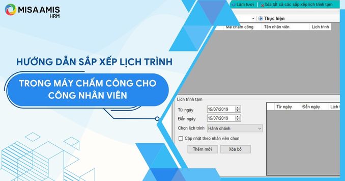 Hướng dẫn cách sắp xếp lịch trình cho nhân viên trong máy chấm công