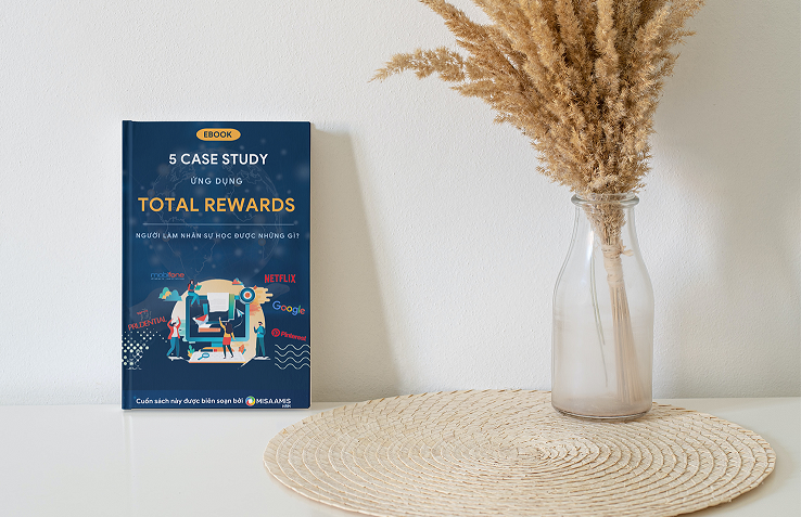 Ebook 5 case study áp dụng Total Rewards thành công
