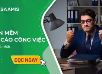 Lựa chọn phần mềm báo cáo công việc