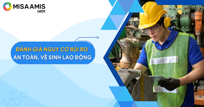 Đánh giá nguy cơ an toàn lao động