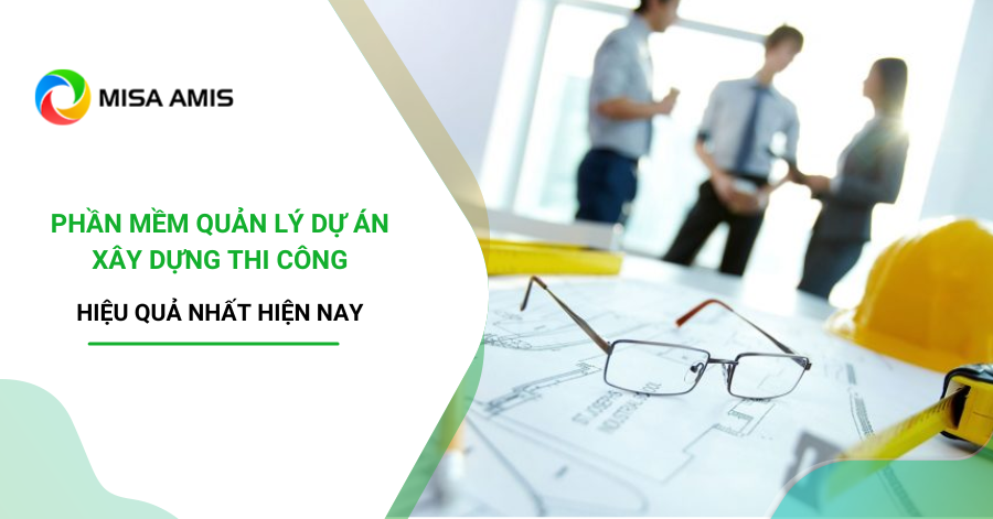 Phần mềm quản lý dự án xây dựng