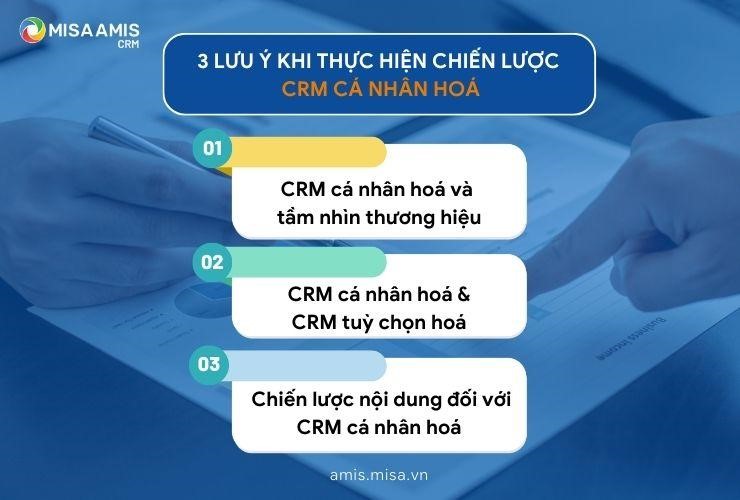 Lưu ý khi thực hiện chiến lược CRM cá nhân hoá 