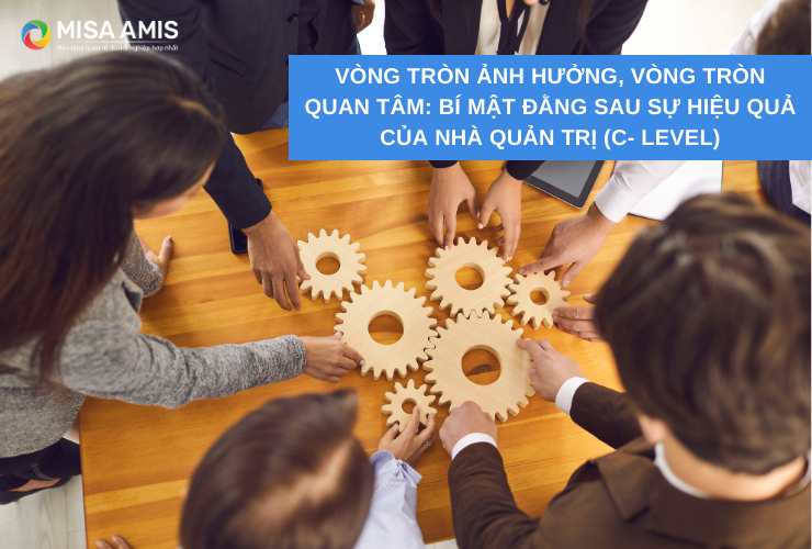 “Vòng tròn ảnh hưởng, vòng tròn quan tâm” (Circle of Influence, Circle of concern)