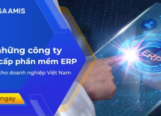 Top công ty cung cấp phần mềm ERP tốt nhất cho doanh nghiệp Việt Nam