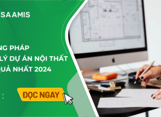 phương pháp quản lý dự án nội thất tốt nhất