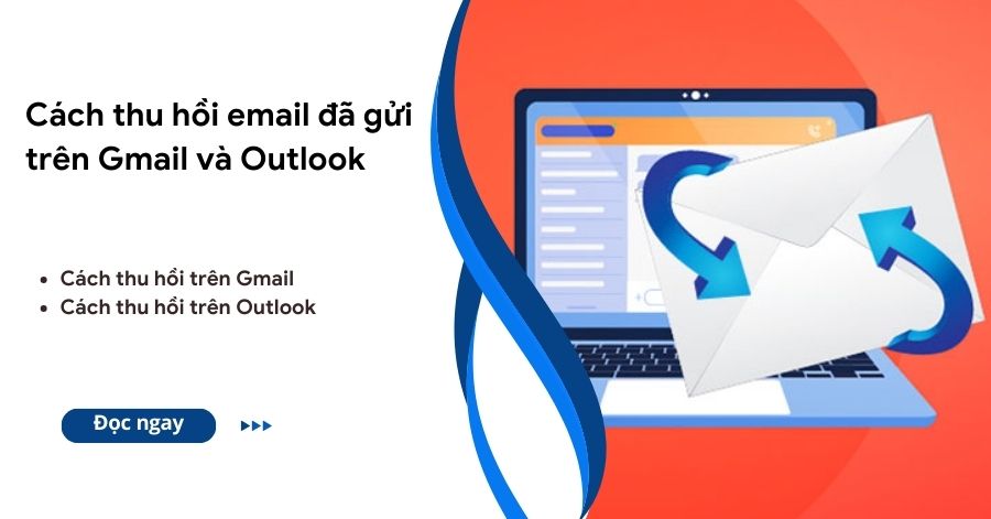 cách thu hồi email đã gửi