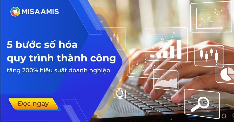 5 bước để số hóa quy trình thành công, giúp tăng 200% hiệu suất cho doanh nghiệp