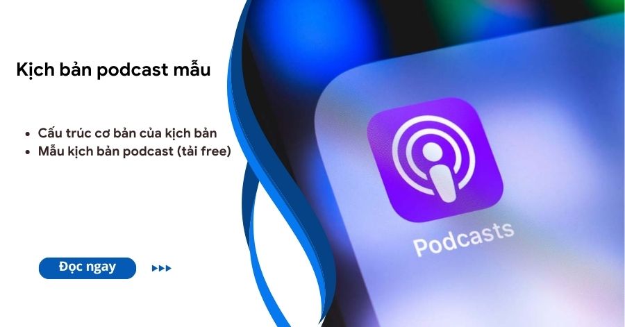 kịch bản podcast mẫu
